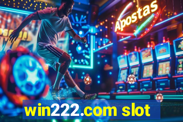 win222.com slot